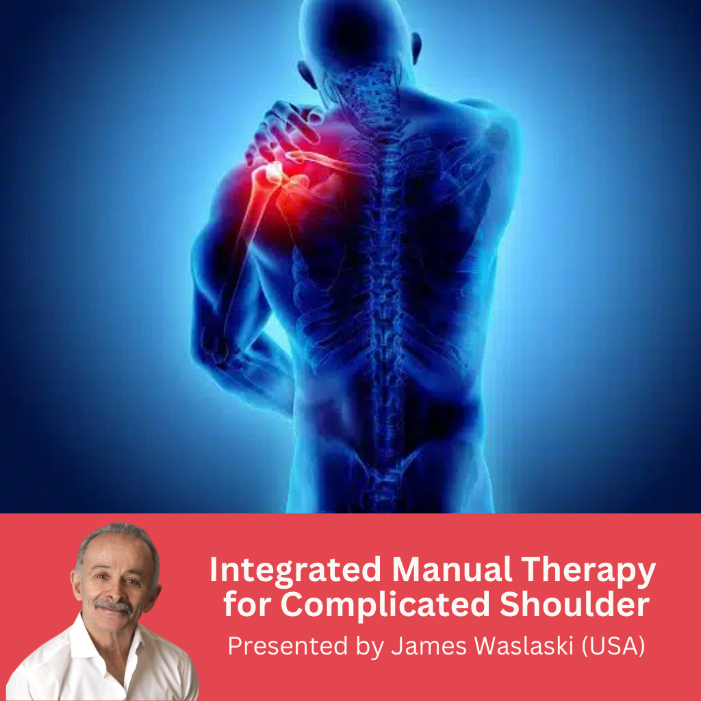 James Waslaski's Integrated Manual Therapy for Complicated Shoulder